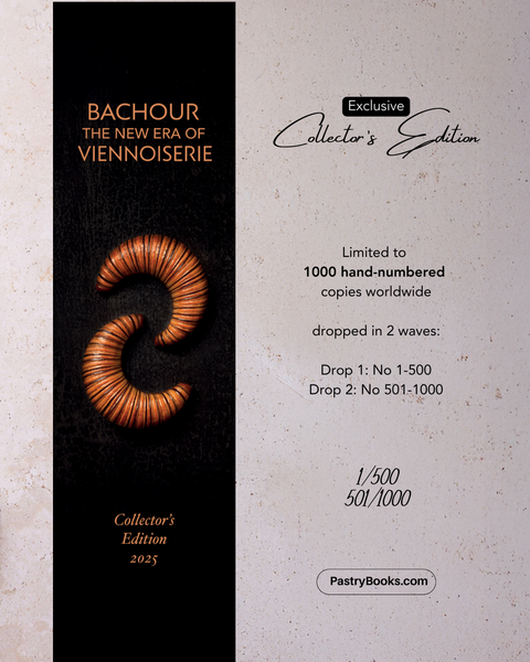 Collector's Edition: Bachour - The New Era of Viennoiserie [Exclusive Large Hardcover Format, English & Spanish]